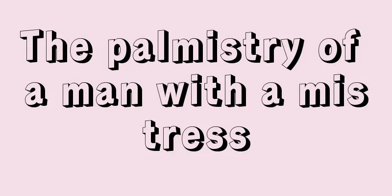 The palmistry of a man with a mistress