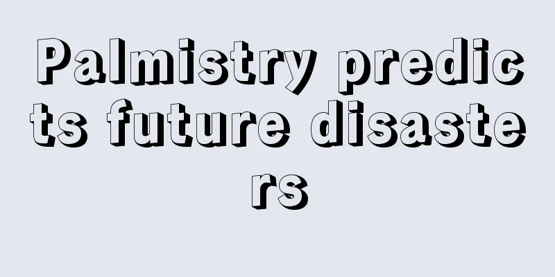 Palmistry predicts future disasters