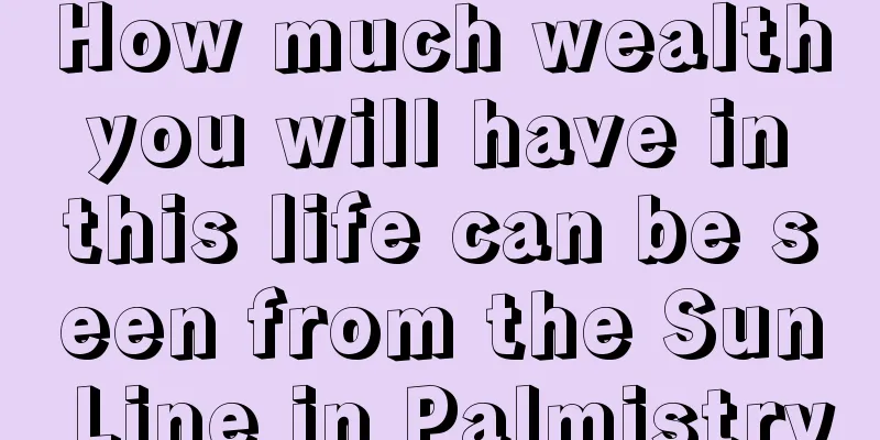 How much wealth you will have in this life can be seen from the Sun Line in Palmistry