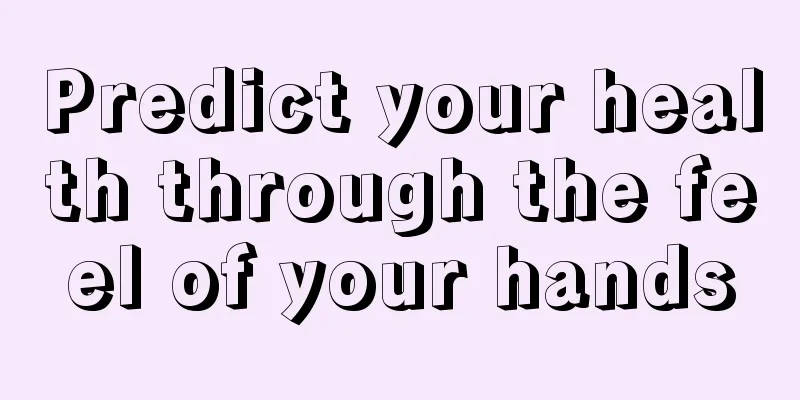 Predict your health through the feel of your hands