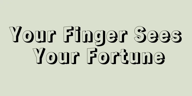Your Finger Sees Your Fortune