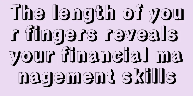 The length of your fingers reveals your financial management skills