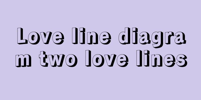 Love line diagram two love lines
