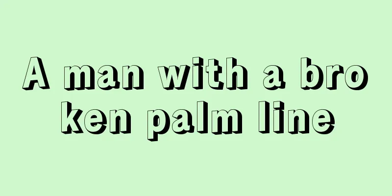 A man with a broken palm line