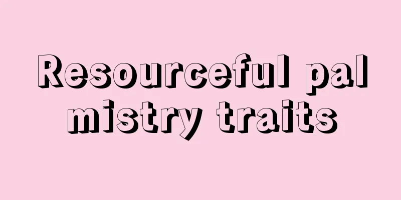 Resourceful palmistry traits