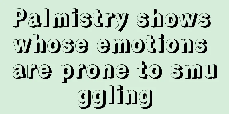 Palmistry shows whose emotions are prone to smuggling
