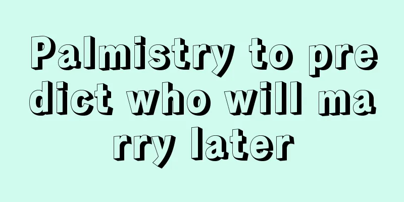 Palmistry to predict who will marry later