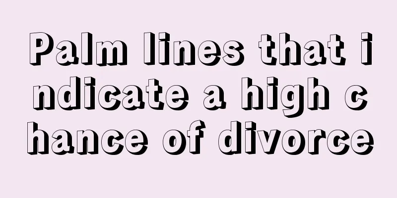 Palm lines that indicate a high chance of divorce