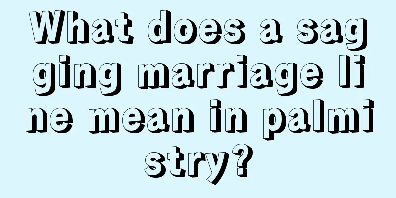 What does a sagging marriage line mean in palmistry?