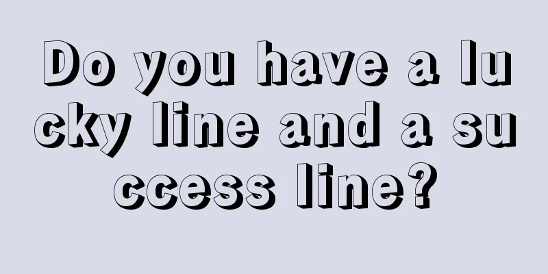Do you have a lucky line and a success line?