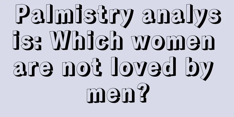 Palmistry analysis: Which women are not loved by men?