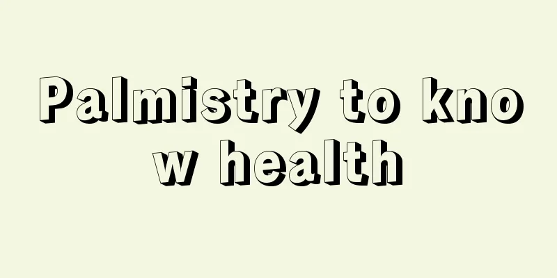 Palmistry to know health