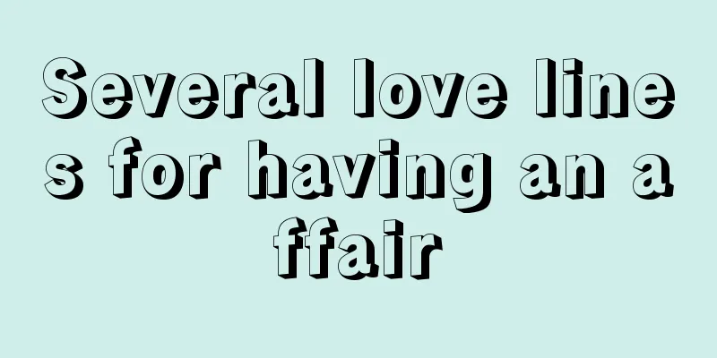 Several love lines for having an affair