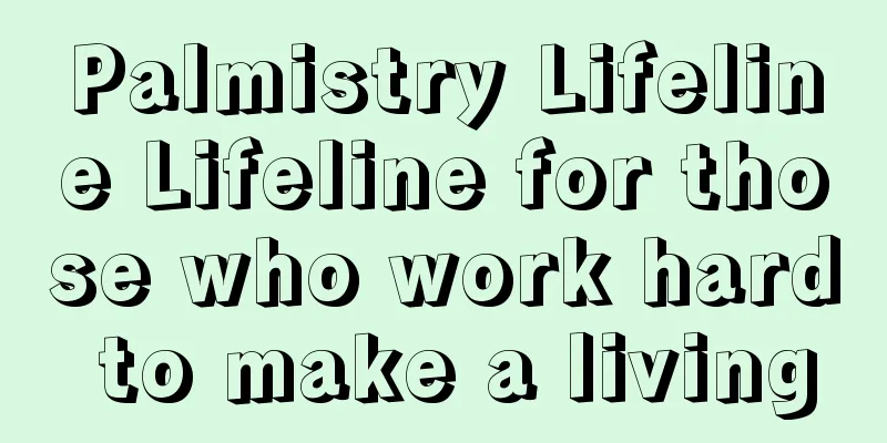 Palmistry Lifeline Lifeline for those who work hard to make a living