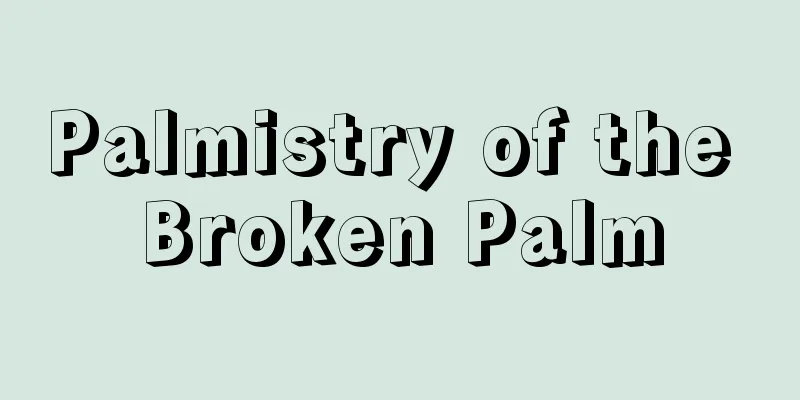 Palmistry of the Broken Palm