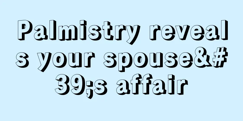 Palmistry reveals your spouse's affair
