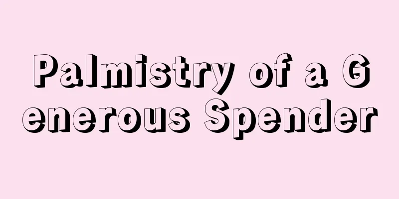 Palmistry of a Generous Spender