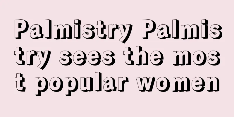 Palmistry Palmistry sees the most popular women