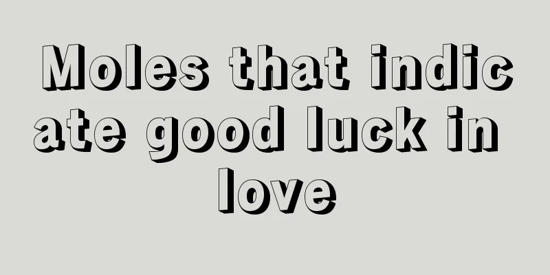 Moles that indicate good luck in love