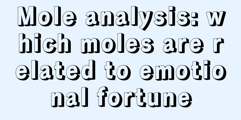 Mole analysis: which moles are related to emotional fortune