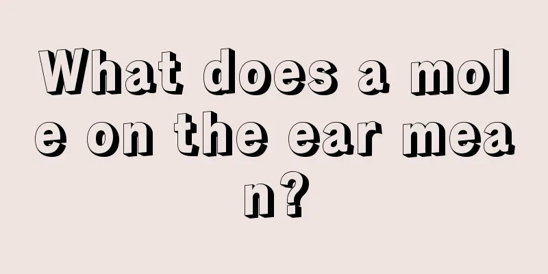 What does a mole on the ear mean?