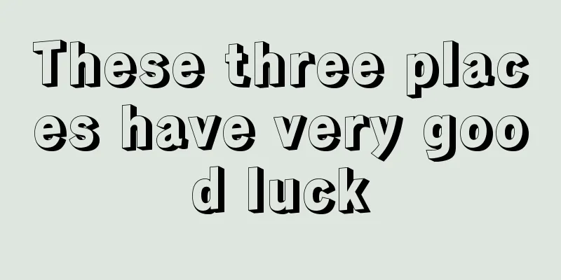 These three places have very good luck