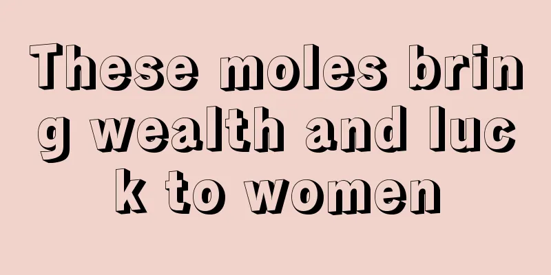 These moles bring wealth and luck to women