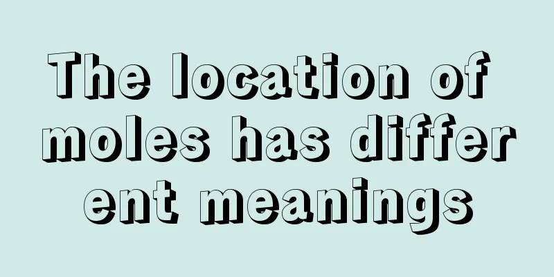 The location of moles has different meanings