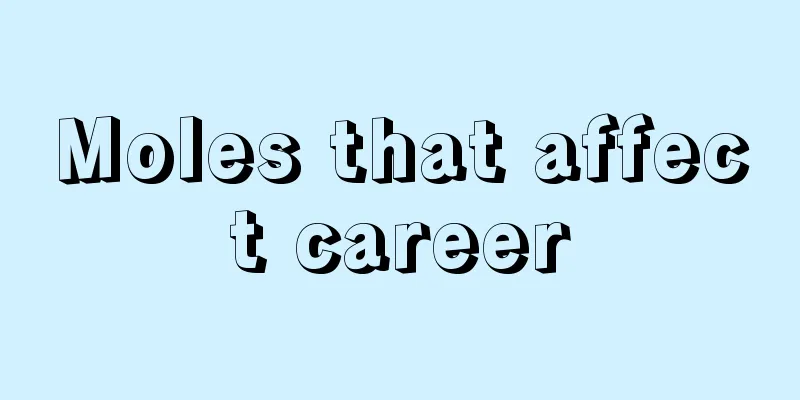 Moles that affect career