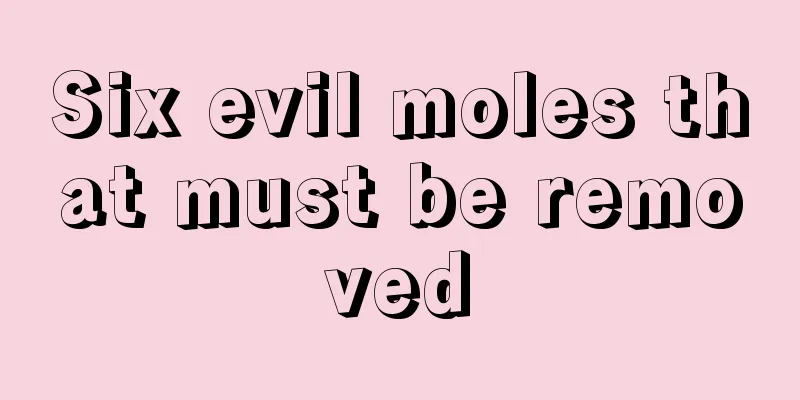 Six evil moles that must be removed