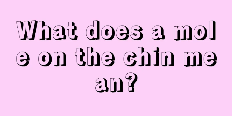 What does a mole on the chin mean?