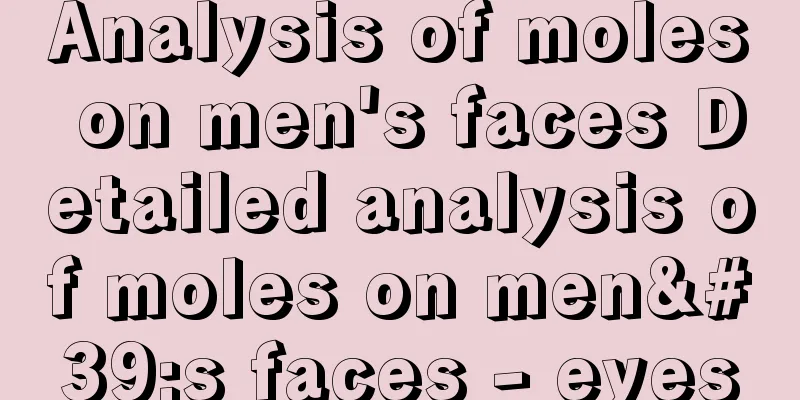 Analysis of moles on men's faces Detailed analysis of moles on men's faces - eyes