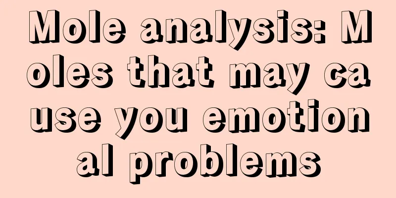 Mole analysis: Moles that may cause you emotional problems