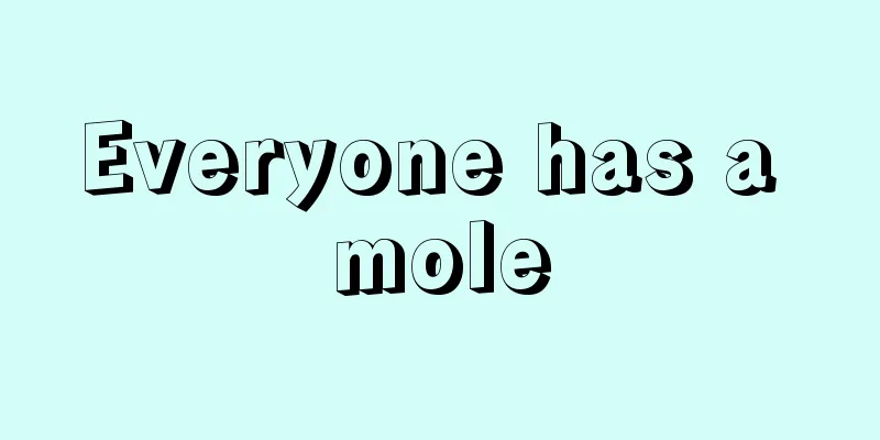 Everyone has a mole
