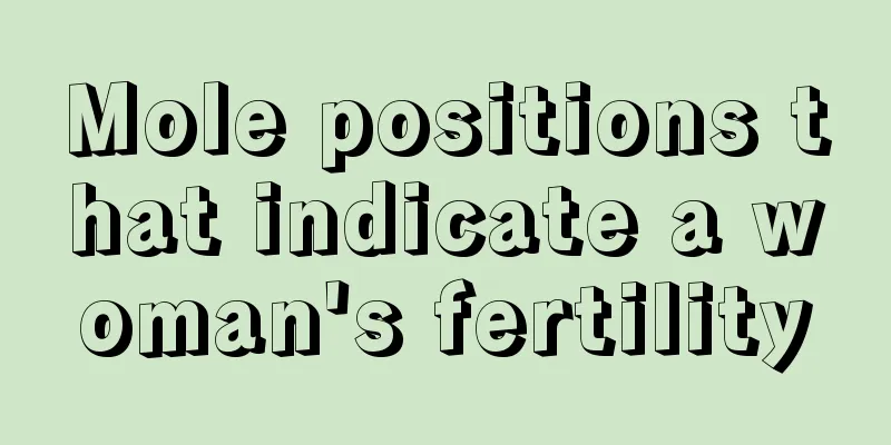 Mole positions that indicate a woman's fertility