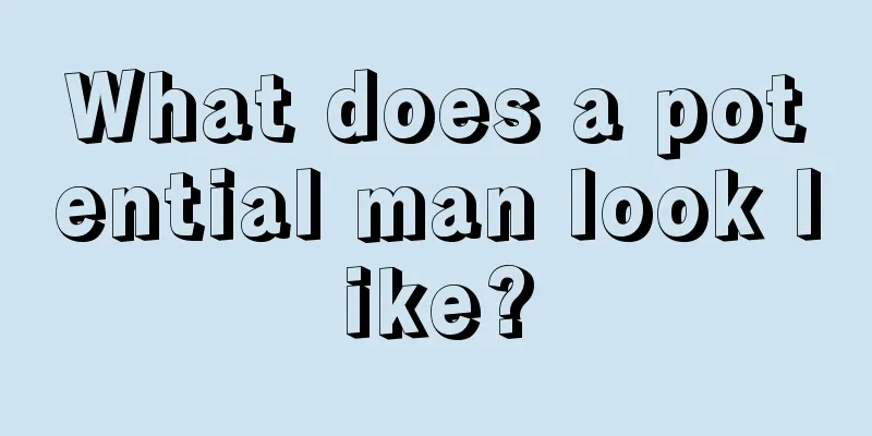 What does a potential man look like?