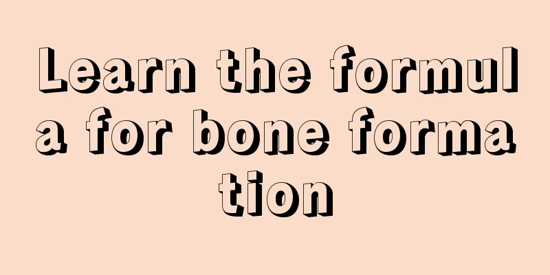 Learn the formula for bone formation