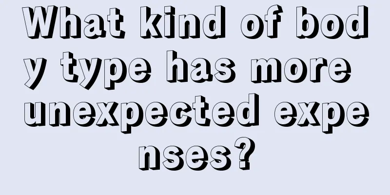 What kind of body type has more unexpected expenses?