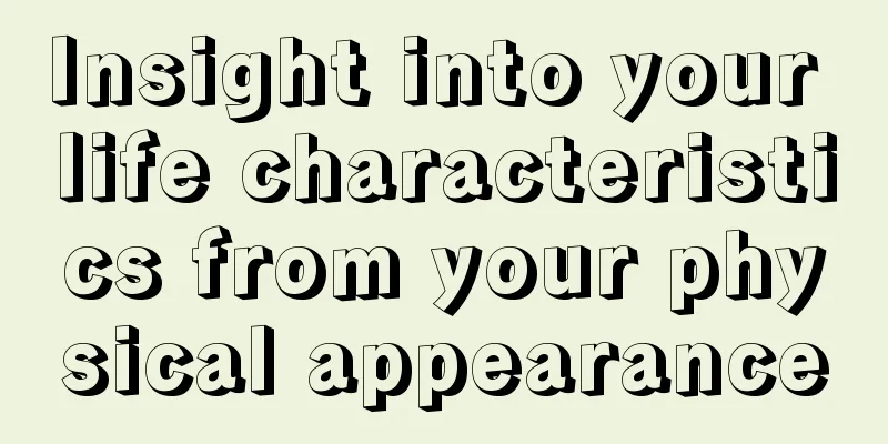 Insight into your life characteristics from your physical appearance