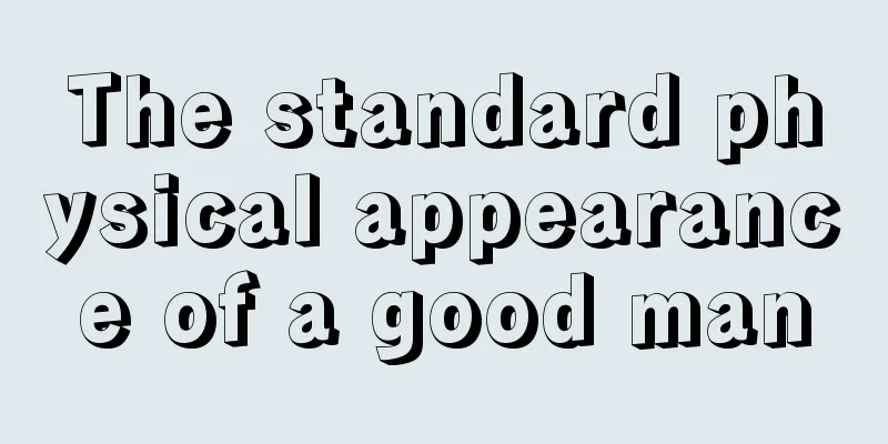 The standard physical appearance of a good man