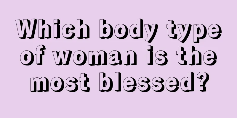 Which body type of woman is the most blessed?