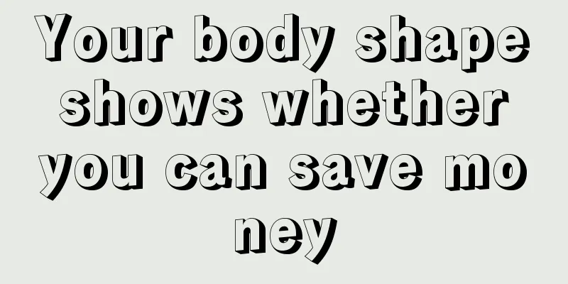 Your body shape shows whether you can save money
