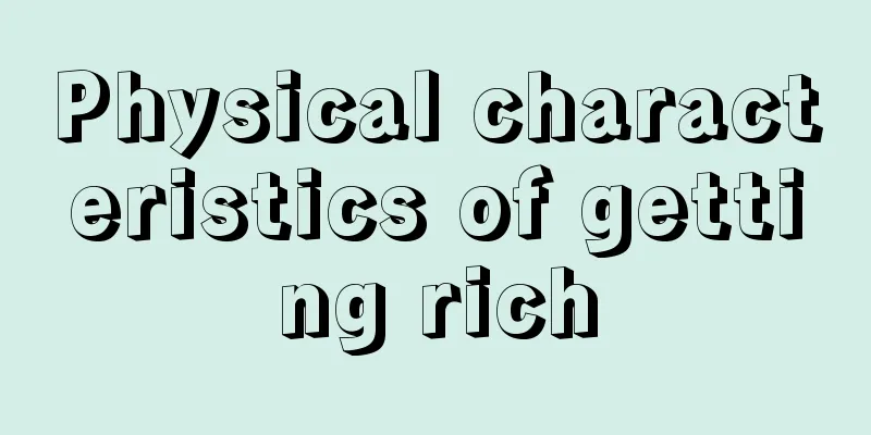 Physical characteristics of getting rich