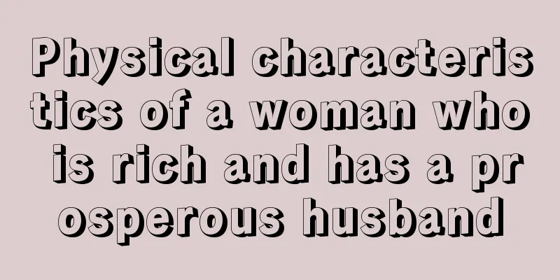 Physical characteristics of a woman who is rich and has a prosperous husband
