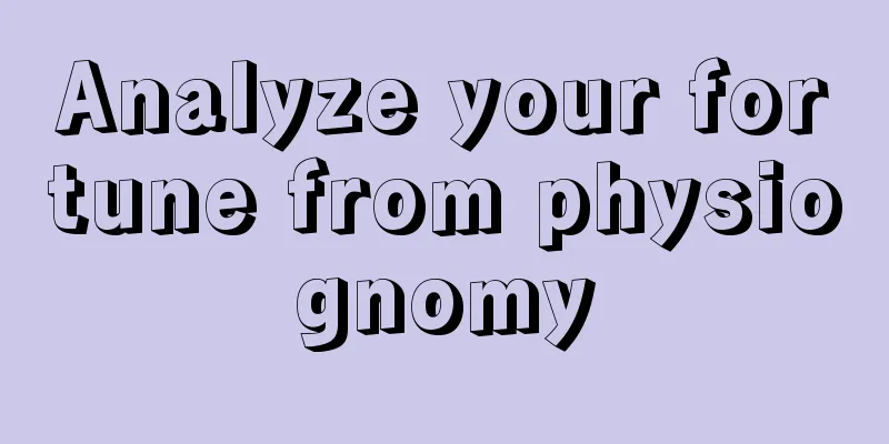 Analyze your fortune from physiognomy