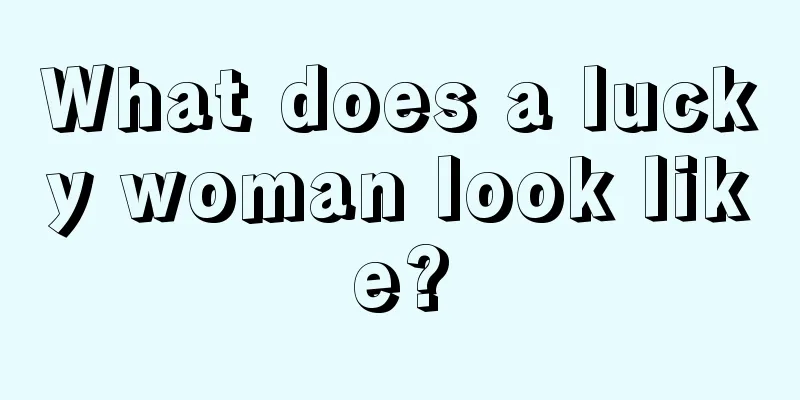 What does a lucky woman look like?