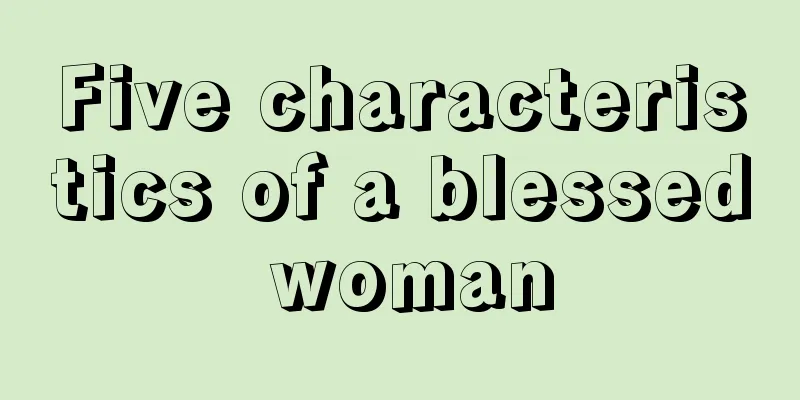 Five characteristics of a blessed woman