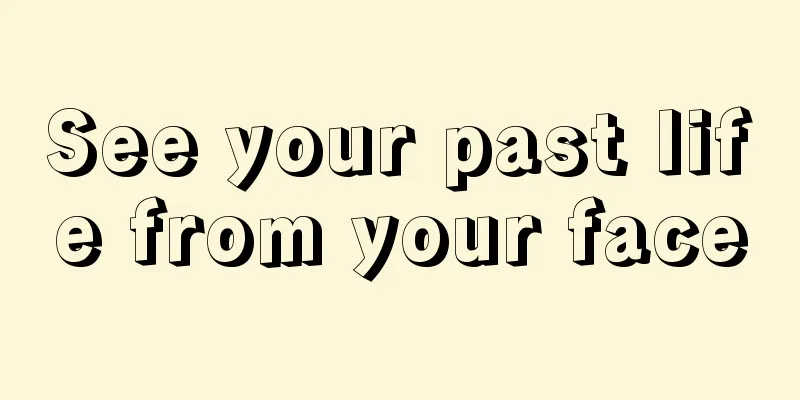 See your past life from your face