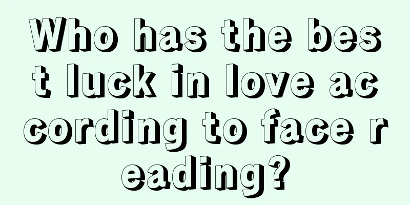 Who has the best luck in love according to face reading?