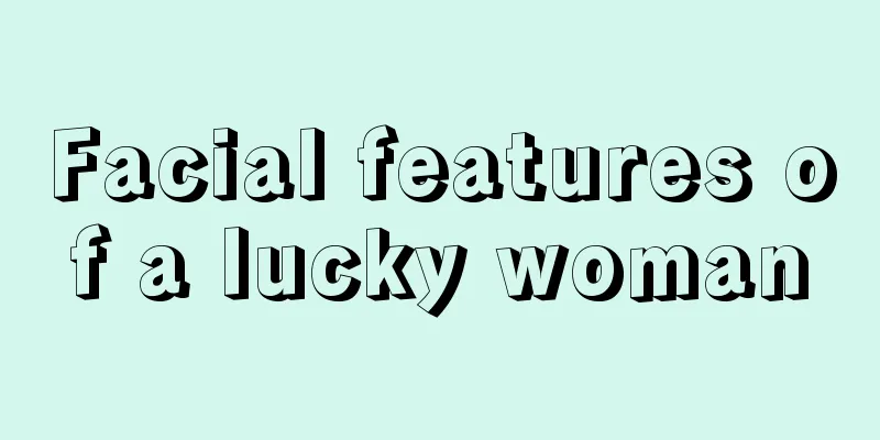 Facial features of a lucky woman
